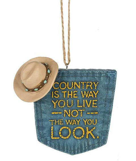 Item 260618 Country Is Way You Live Not Look Ornament