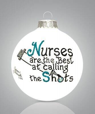 Item 202217 Nurses Are The Best At Calling The Shots Ornament