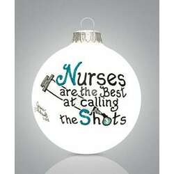 Item 202217 thumbnail Nurses Are The Best At Calling The Shots Ornament