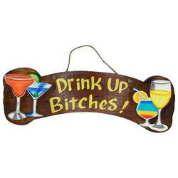 Item 396172 thumbnail Drink Up B*****s Sign