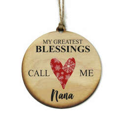 Item 613256 thumbnail My Greatest Blessing Call Me Nana Ornament