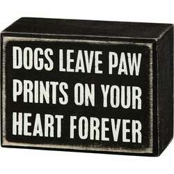 Item 642075 thumbnail Dogs Leave Paw Prints On Your Heart Forever Box Sign